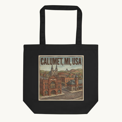 Calumet, MI Tote Bag
