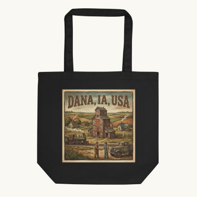 Dana, IA Tote Bag
